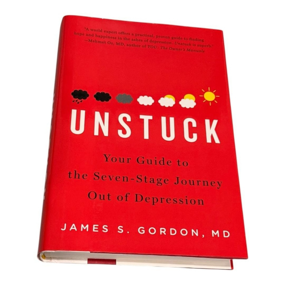 Unstuck James S. Gordon MD Penguin Red Hardcover 2008 Depression Self-Help Book